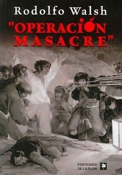 Operación masacre - Rodolfo Walsh - Libro