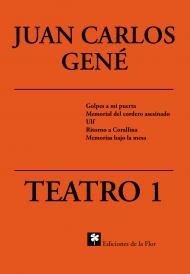 Teatro 1 - Juan Carlos Gené - Libro