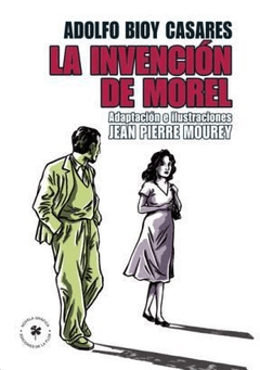 La invención de Morel - Adolfo Bioy Casares - Libro