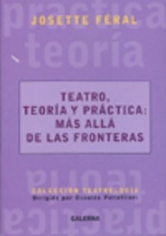 Teatro - Teoría y práctica más all+a de las fronteras -