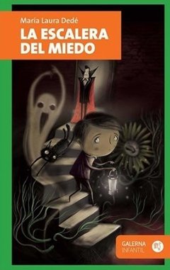 La escalera del miedo - María Laura Desde - Libro