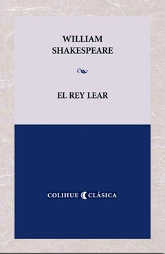 El Rey Lear - William Shakespeare - Libro (edición 2004)