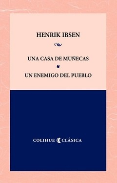 Una casa de muñecas/Un enemigo del pueblo - Henrik Ibsen - Libro