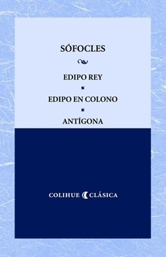 Edipo rey/Edipo en Colono/Antígona - Sófocles - Libro