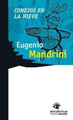 Conejos en la nieve - Eugenio Mandrini - Libro