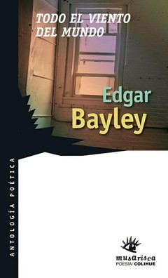 Todo el viento del mundo - Edgar Bayley - Lbro