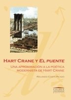 Hart Crane y el puente - Rolando Costa Picazo - Libro