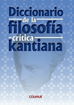 Diccionario de la filosofía crítica kantiana - V.V. A.A. - Libro