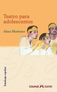 Teatro para adolescentes - Alma Maritano (Selección) - Libro