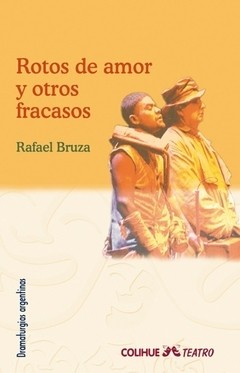 Rotos de amor y otros fracasos - Rafael Bruza - Libro