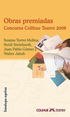 Obras premiadas - Concurso Colihue Teatro 2008 - Libro