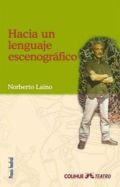 Hacia un lenguaje escenográfico - Norberto Laino - Libro