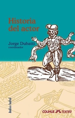 Historia del actor - Jorge Dubatti - Libro