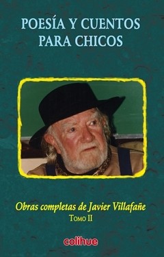 Poesía y cuentos para chicos - Obras completas (Tomo II) - Javier Villafañe - Libro