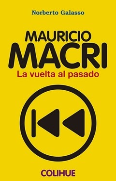 Mauricio Macri - Norberto Galasso - Libro