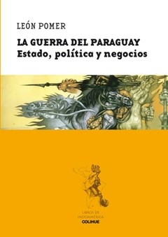 La Guerra del Paraguay - León Pomer - Libro