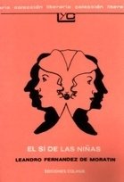 El sí de las niñas - Leandro Fernandez de Moratin - Libro