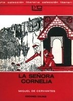 La señora Cornelia - Miguel de Cervantes Saavedra- LIbro
