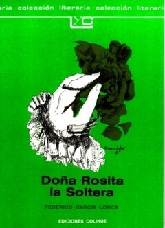 Doña Rosita la soltera - Federico García Lorca - Libro