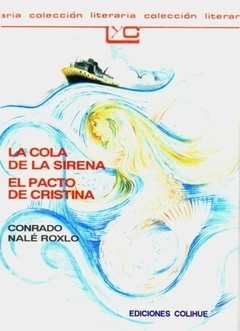 La cola de la sirena - Conrado Nalé Roxlo - Libro