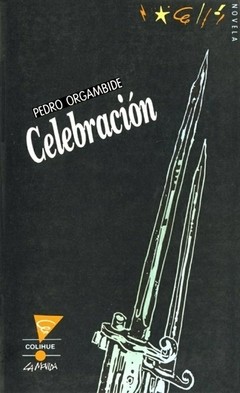 Celebración - Pedro Orgambide - Libro