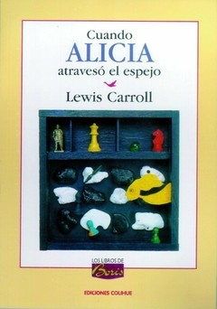Cuando Alicia atravesó el espejo - Lewis Carroll - Libro