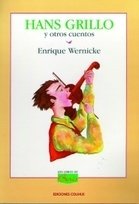 Hans Grillo y otros cuentos - Enrique Wernicke - Libro