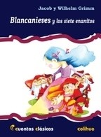 Blancanieves y los siete enanitos - Hermanos Grimm - Libro