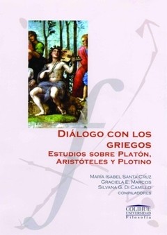 Diálogo con los griegos - Estudios sobre Platón, Aristóteles y Plotino - Libro