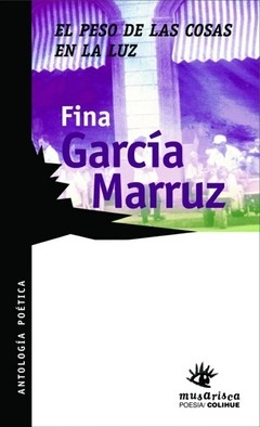 El peso de las cosas en la luz - Fina García Marruz - Libro