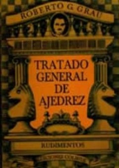 Pack: tratado general de ajedrez - Roberto G. Grau - Tomos I, II, III y IV con estuche