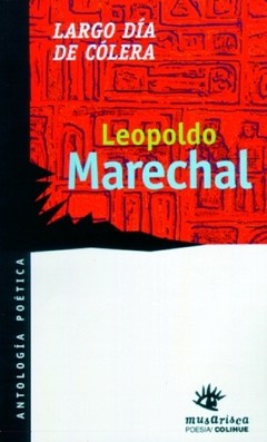 Largo día de cólera - Leopoldo Marechal - Libro