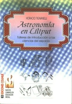 Astronomía en Liliput - Horacio Tignanelli - Libro