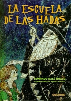 La escuela de las hadas - Conrado Nalé Roxlo - Libro