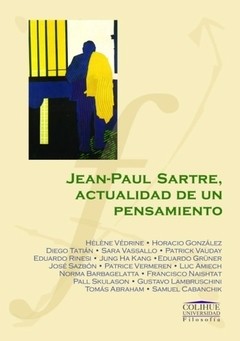 Jean-Paul Sartre. Actualidad de un pensamiento - Varios autores - Libro