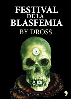 El festival de la blasfemia - Dross - Libro