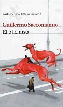 El oficinista - Guillermo Saccomanno - Libro