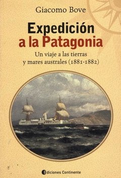Expedición a la patagonia - Giacomeo Bove - Libro