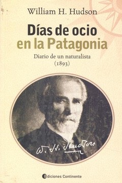 Días de ocio en la Patagonia - William H. Hudson - Libro