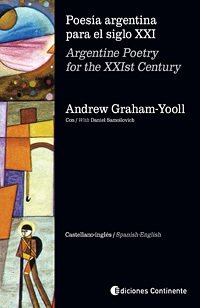 Poesía Argentina para el siglo XXI - Andrew Graham-Yooll - Libro
