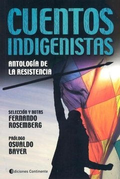 Cuentos indigenistas - Fernando Rosemberg - Libro