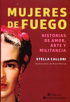 Mujeres de fuego - Stella Calloni - Libro
