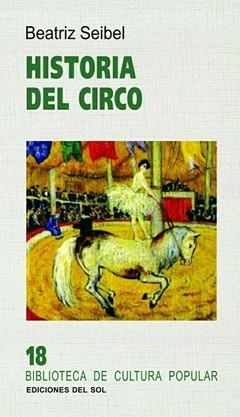 Historia del circo - Beatriz Seibel - Libro