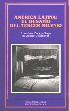 América Latina - El desafío del tercer milenio - Adolfo Colombres - Libro