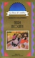 Tierra incógnita - Adolfo Colombres - Libro