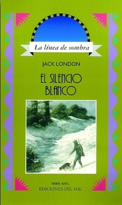 El silencio blanco - Jack London - Libro