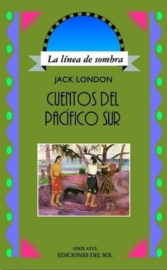 Cuentos del Pacífico Sur - Jack London - Libro
