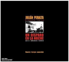Julián Peralta - Un disparo en la noche - CD