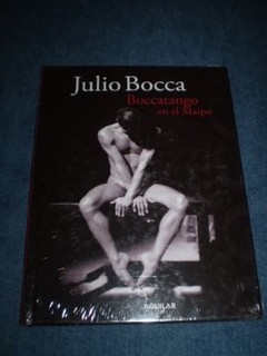 Julio Bocca: Boccatango en el Maipo (Libro + DVD)