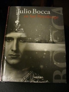 Julio Bocca: En San Petersburgo - Libro + DVD